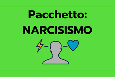 Pacchetto: Narcisismo